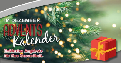 Dezember-Angebote rund um Ihr Wohlbefinden